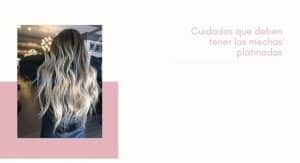 cuidados mechas platinadas