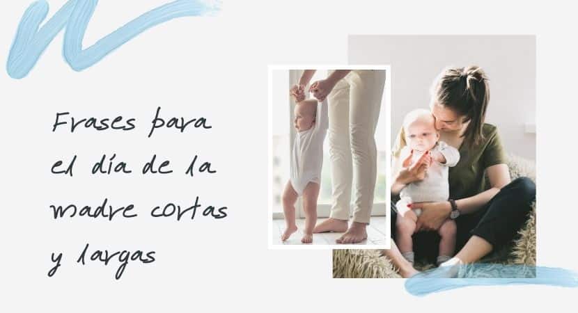 frases para el dia de la madre cortas y largas