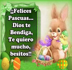 Deseos De Felices Pascuas besitos