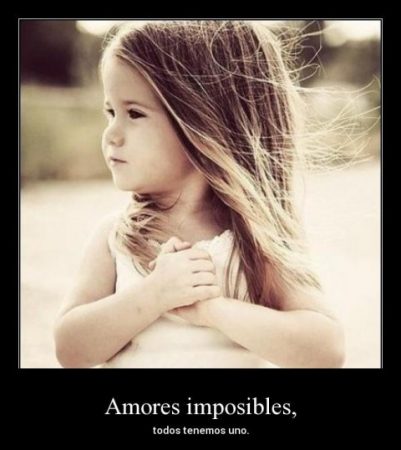 amores imposibles todos tenemos