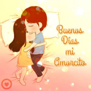 Buen Dia Amorcito Frases Mensajes E Imagenes Bonitas De Amor
