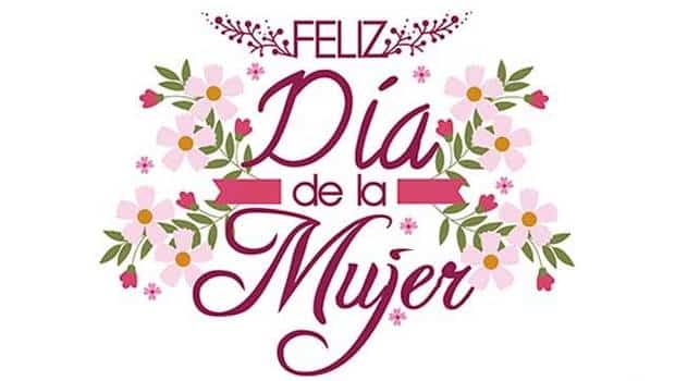 Feliz Día de la Mujer 【FRASES y MENSAJES】- Mujeres Femeninas