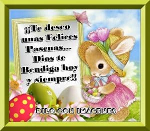 felices pascuas dios te bendiga