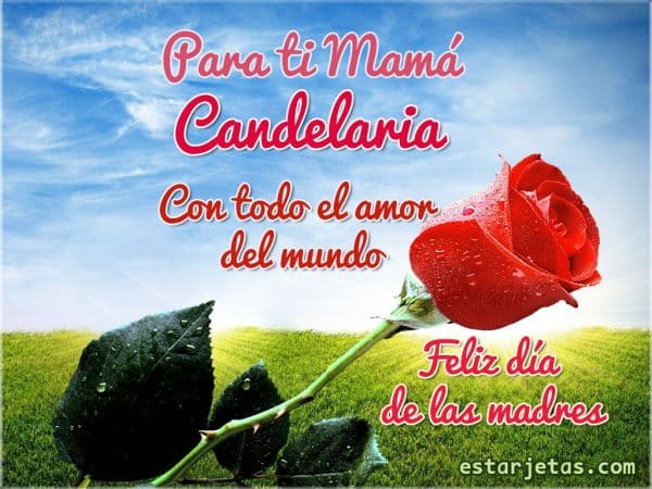 feliz dia de la madre candelaria 9