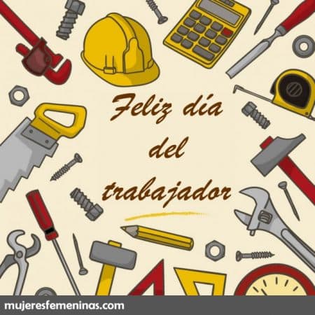 feliz dia del trabajador amigo