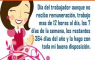 feliz dia del trabajador ser madre es el mejor trabajo