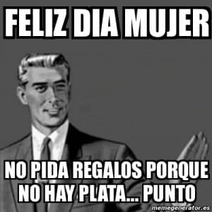 feliz dia mujer meme humor