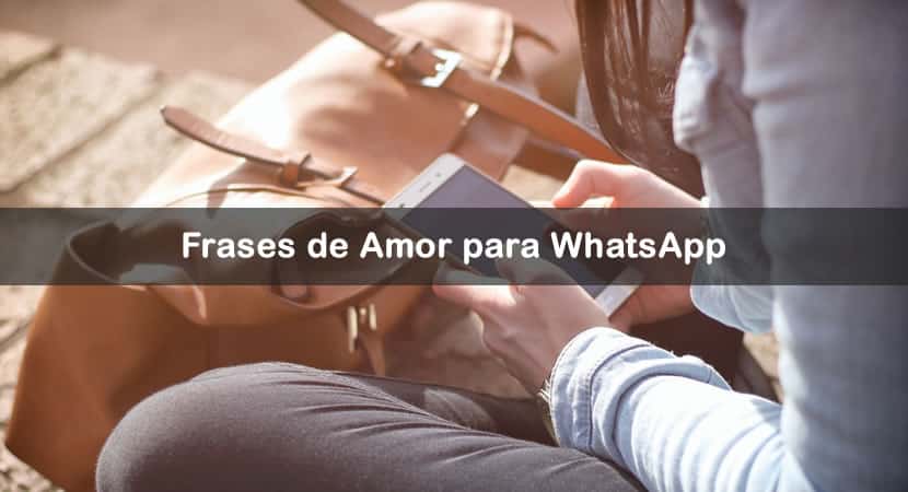 97 Estados Y Frases De Amor Para Whatsapp Bonitos Y Cortos