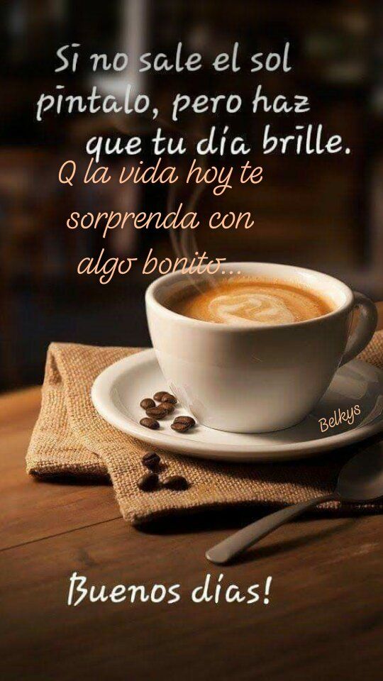 saludos de buenos dias con un cafe